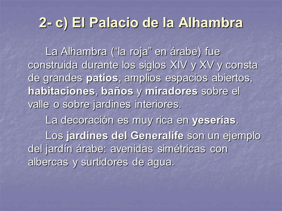 2- c) El Palacio de la Alhambra