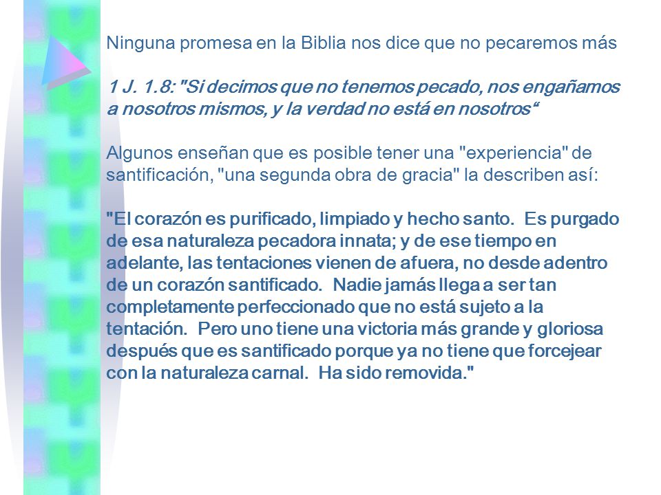 Ninguna promesa en la Biblia nos dice que no pecaremos más