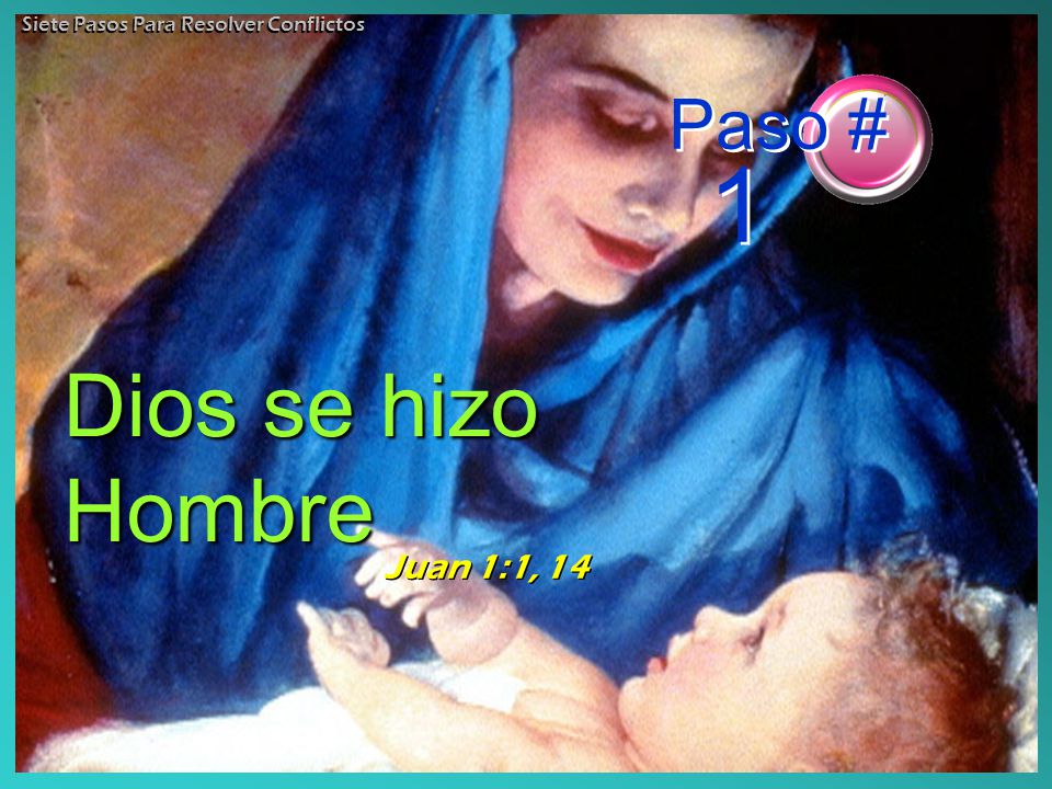 Dios se hizo Hombre Paso # 1 Juan 1:1, 14