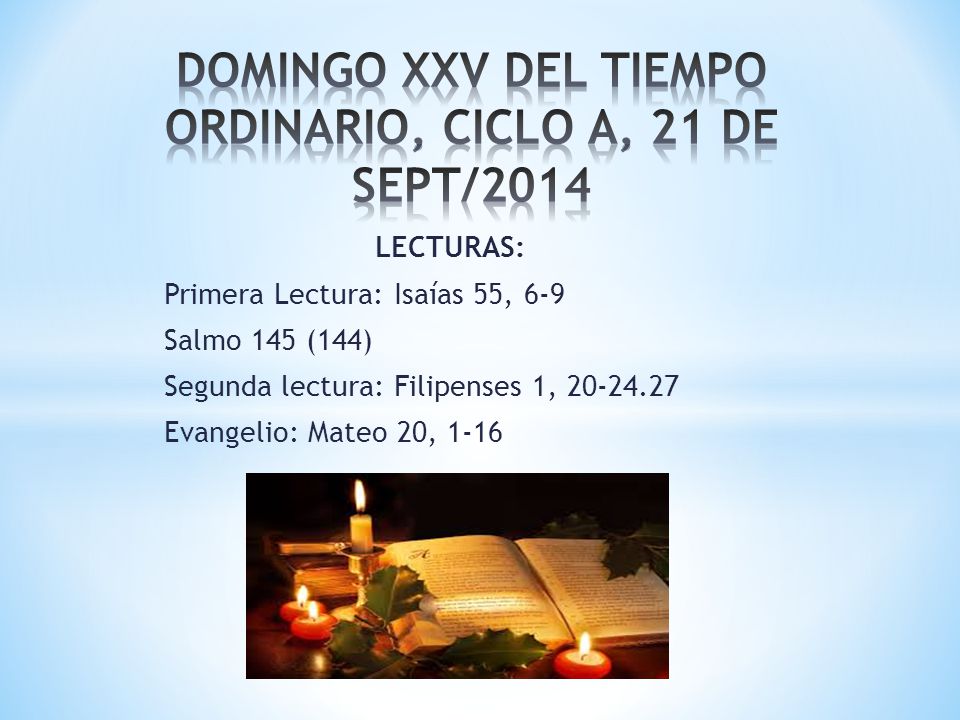 DOMINGO XXV DEL TIEMPO ORDINARIO, CICLO A, 21 DE SEPT/2014