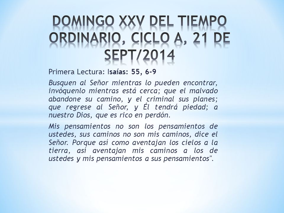 DOMINGO XXV DEL TIEMPO ORDINARIO, CICLO A, 21 DE SEPT/2014