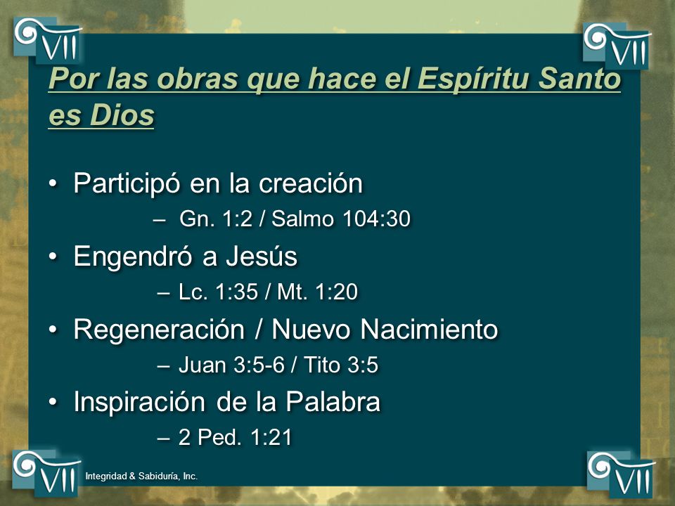 Por las obras que hace el Espíritu Santo es Dios