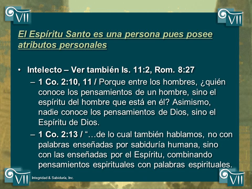 El Espíritu Santo es una persona pues posee atributos personales