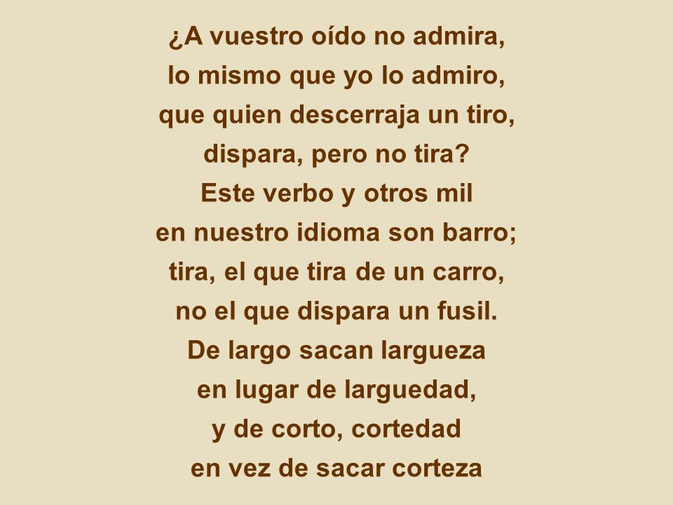 ¿A vuestro oído no admira, lo mismo que yo lo admiro,