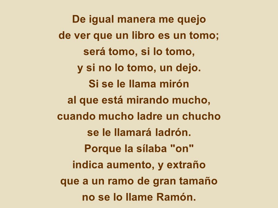 De igual manera me quejo de ver que un libro es un tomo;