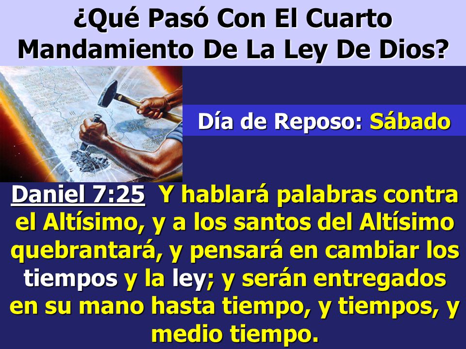 ¿Qué Pasó Con El Cuarto Mandamiento De La Ley De Dios