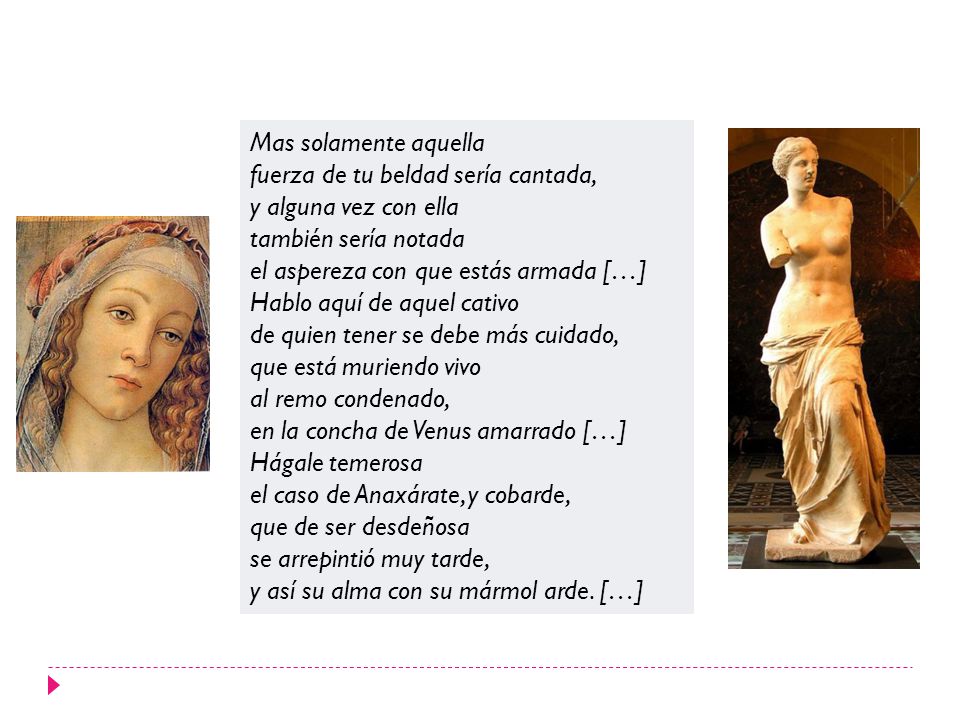 Mas solamente aquella fuerza de tu beldad sería cantada, y alguna vez con ella. también sería notada.