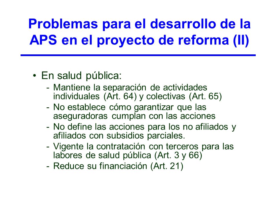 Problemas para el desarrollo de la APS en el proyecto de reforma (II)