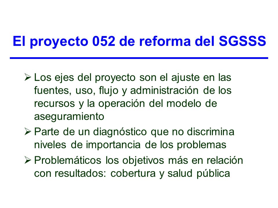 El proyecto 052 de reforma del SGSSS