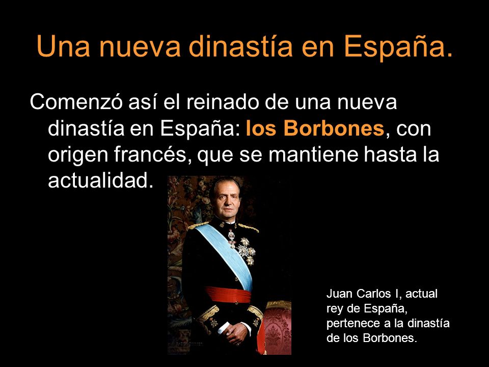 Una nueva dinastía en España.