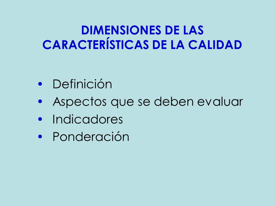 DIMENSIONES DE LAS CARACTERÍSTICAS DE LA CALIDAD