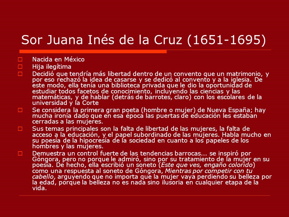 Sor Juana Inés de la Cruz ( )