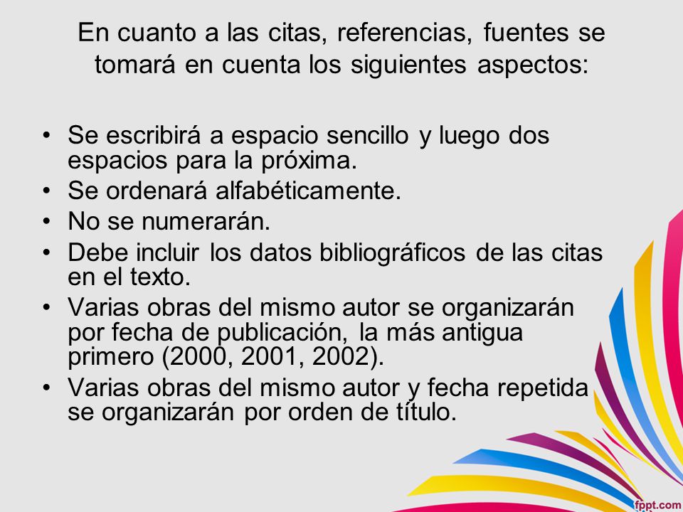 En cuanto a las citas, referencias, fuentes se tomará en cuenta los siguientes aspectos:
