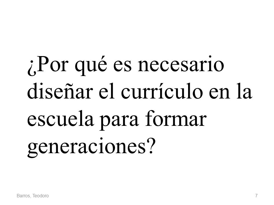 ¿Por qué es necesario diseñar el currículo en la escuela para formar generaciones