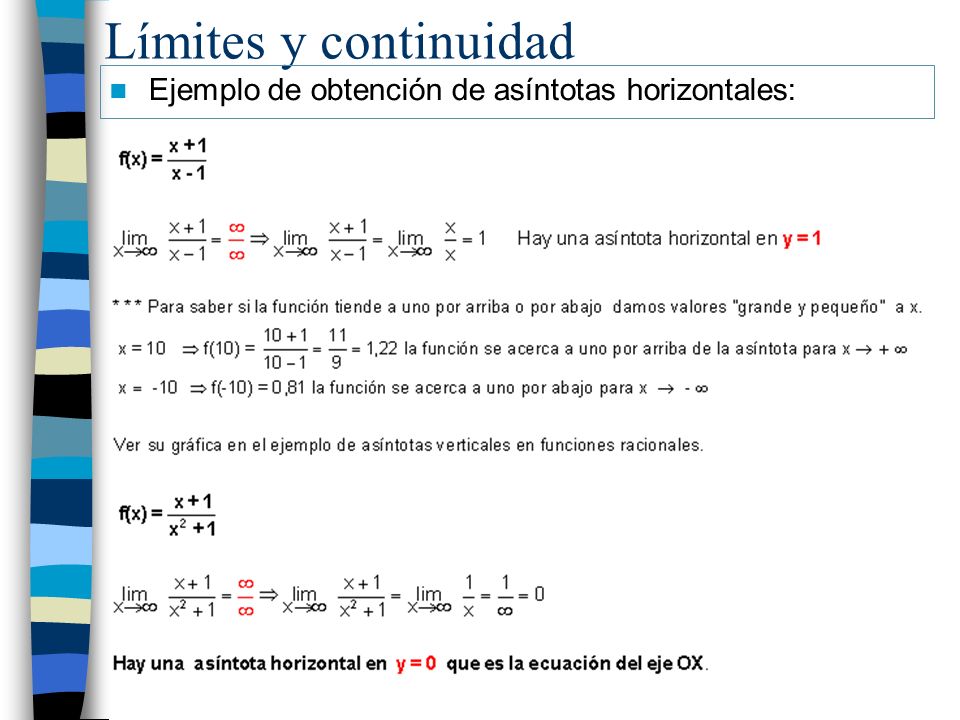 Límites y continuidad Ejemplo de obtención de asíntotas horizontales: