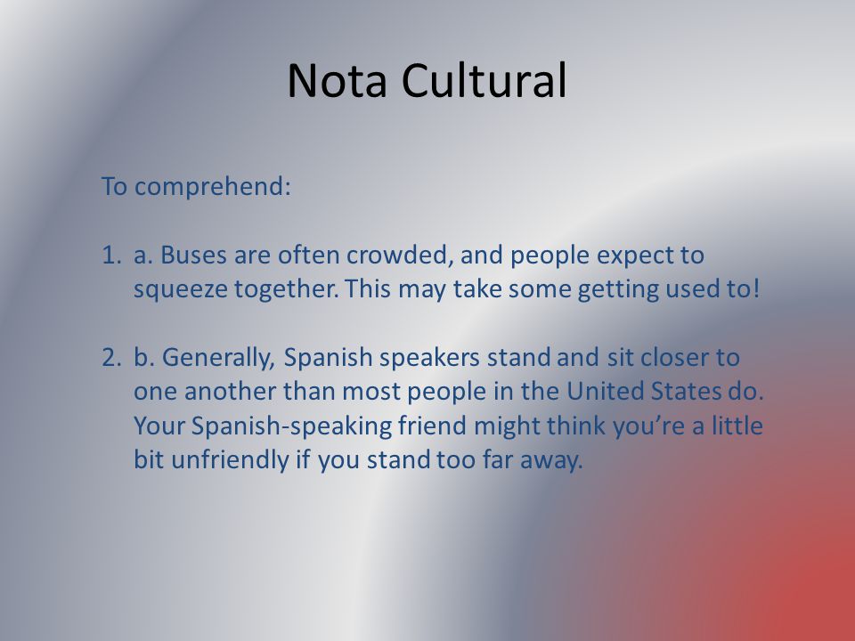 Nota Cultural To comprehend: