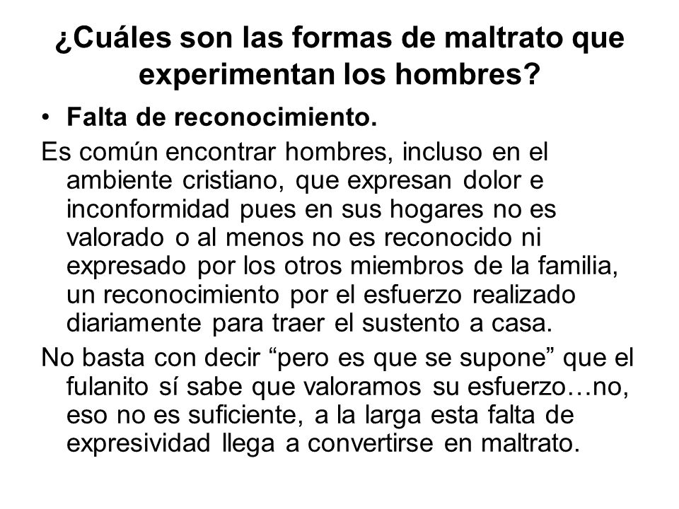 ¿Cuáles son las formas de maltrato que experimentan los hombres