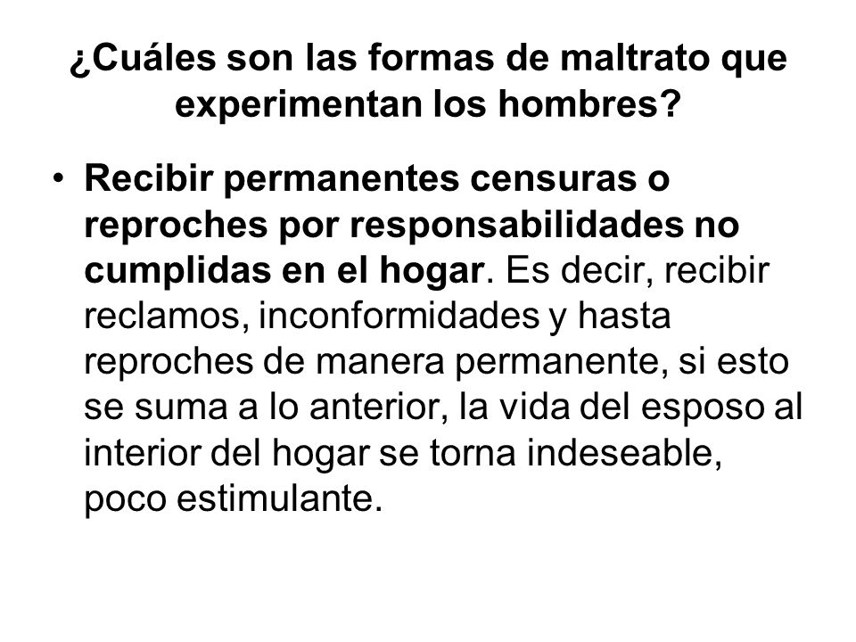 ¿Cuáles son las formas de maltrato que experimentan los hombres