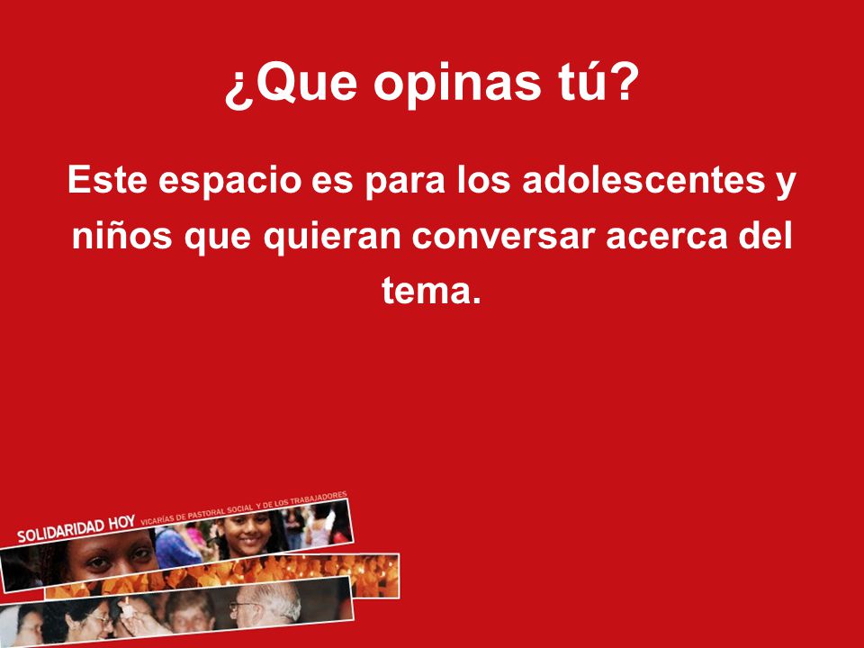 ¿Que opinas tú Este espacio es para los adolescentes y