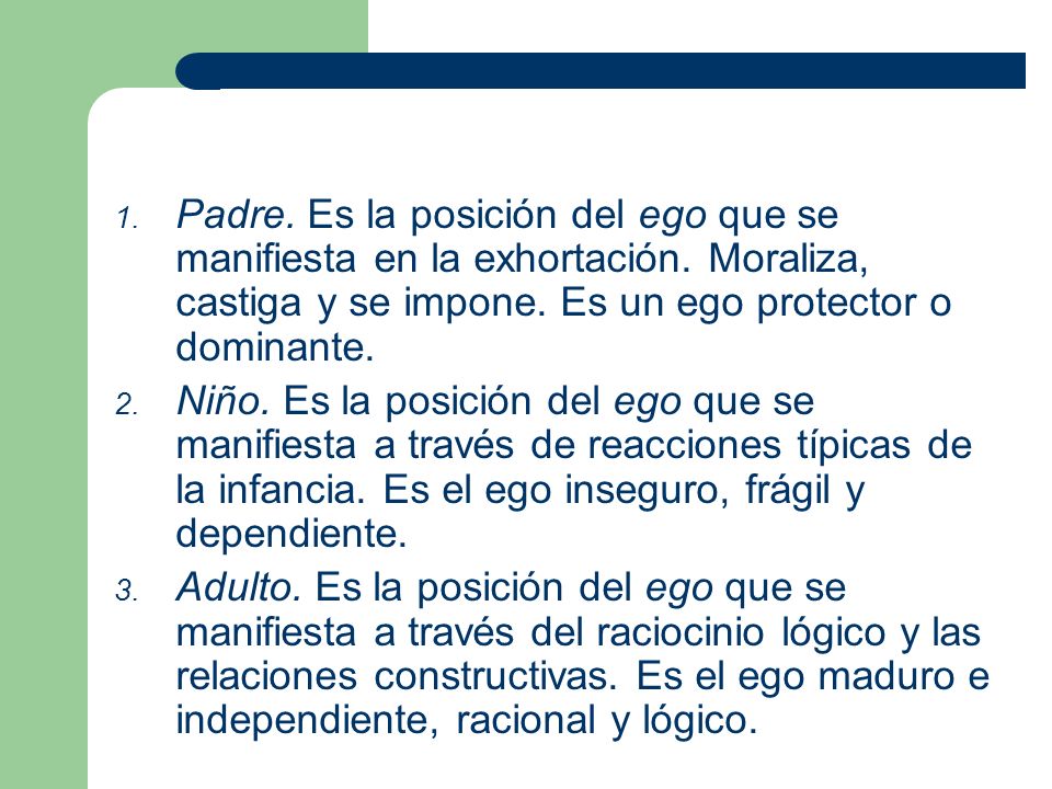 Padre. Es la posición del ego que se manifiesta en la exhortación
