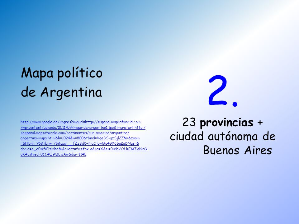 2. Mapa político de Argentina 23 provincias + ciudad autónoma de