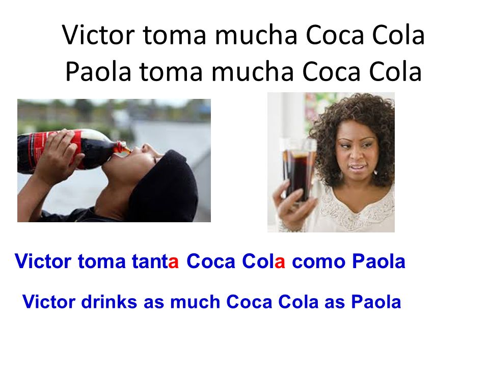 Victor toma mucha Coca Cola Paola toma mucha Coca Cola