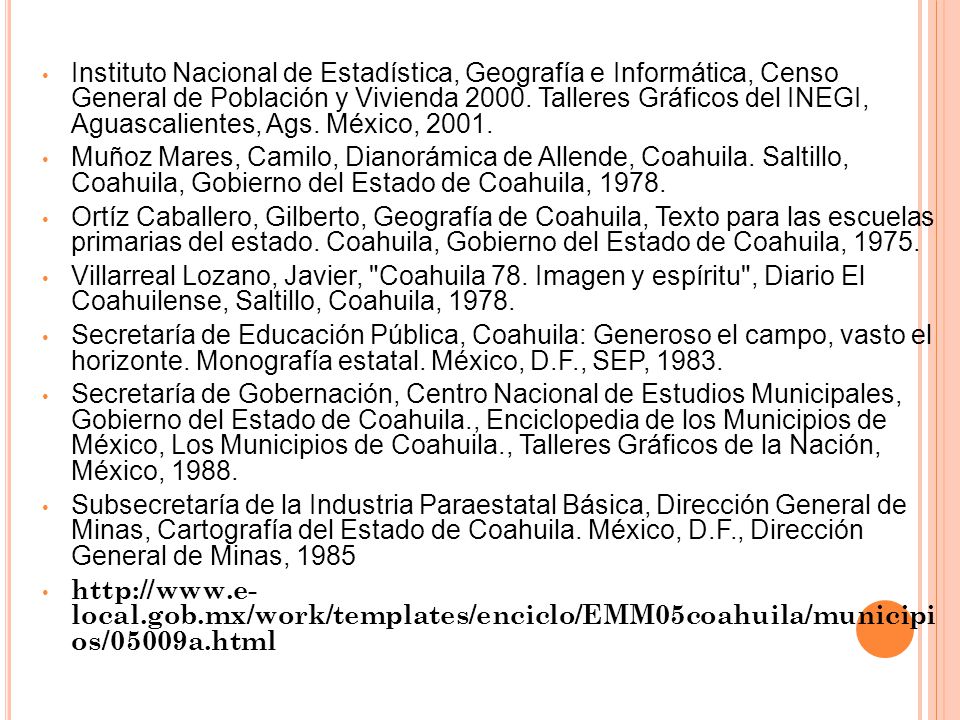 Instituto Nacional de Estadística, Geografía e Informática, Censo General de Población y Vivienda Talleres Gráficos del INEGI, Aguascalientes, Ags. México, 2001.
