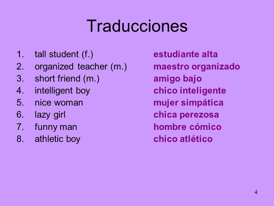 Traducciones tall student (f.) organized teacher (m.)