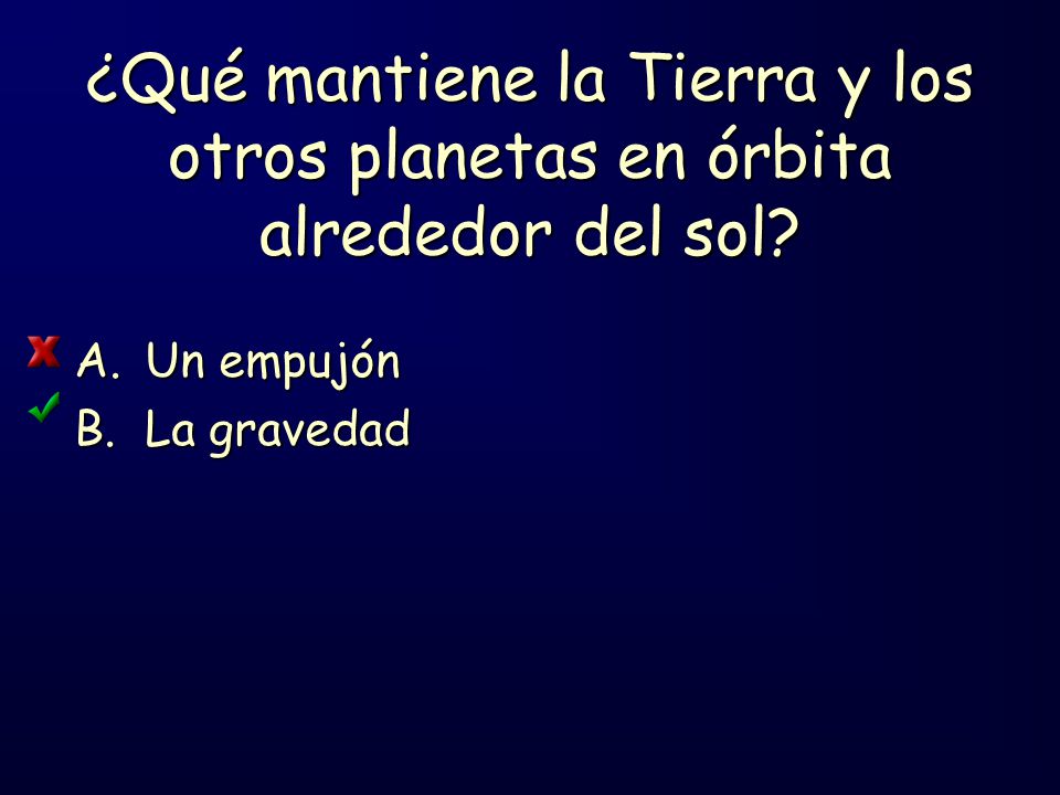 ¿Qué mantiene la Tierra y los otros planetas en órbita alrededor del sol