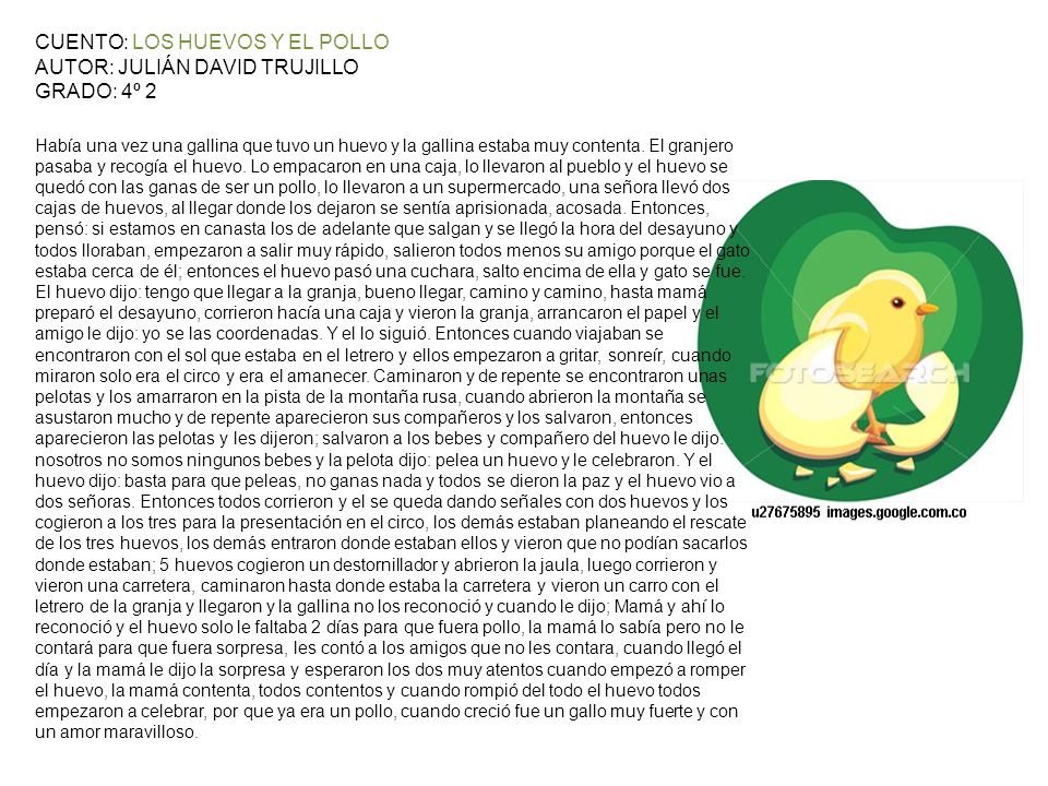 CUENTO: LOS HUEVOS Y EL POLLO AUTOR: JULIÁN DAVID TRUJILLO GRADO: 4º 2