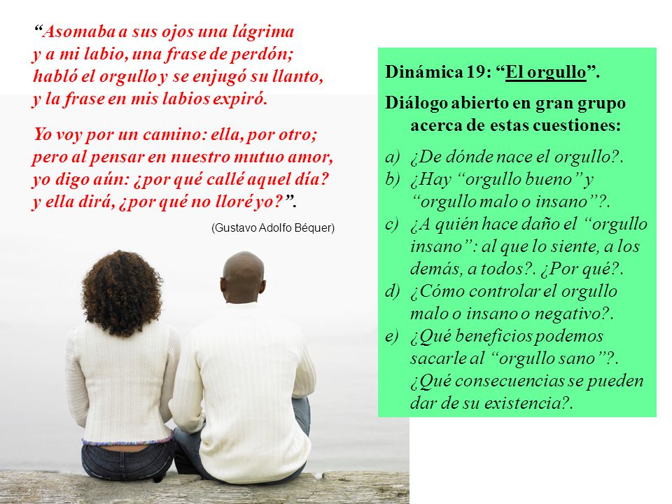 Asomaba a sus ojos una lágrima y a mi labio, una frase de perdón;