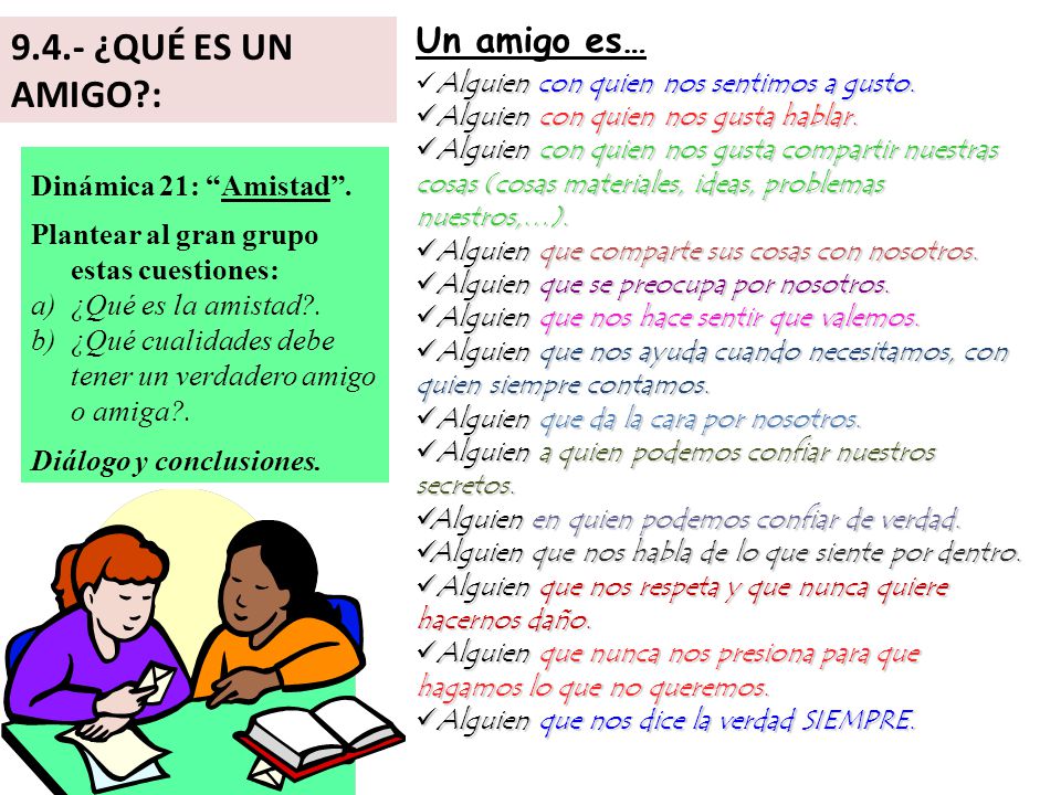 9.4.- ¿QUÉ ES UN AMIGO : Un amigo es… Dinámica 21: Amistad .