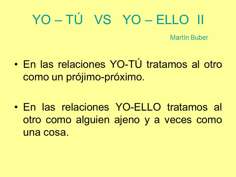 YO – TÚ VS YO – ELLO II Martín Buber
