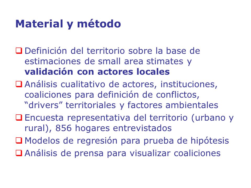 Material y método Definición del territorio sobre la base de estimaciones de small area stimates y validación con actores locales.