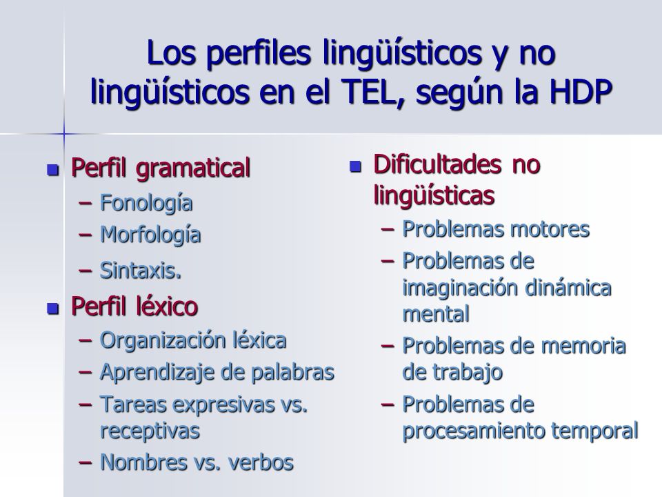 Los perfiles lingüísticos y no lingüísticos en el TEL, según la HDP