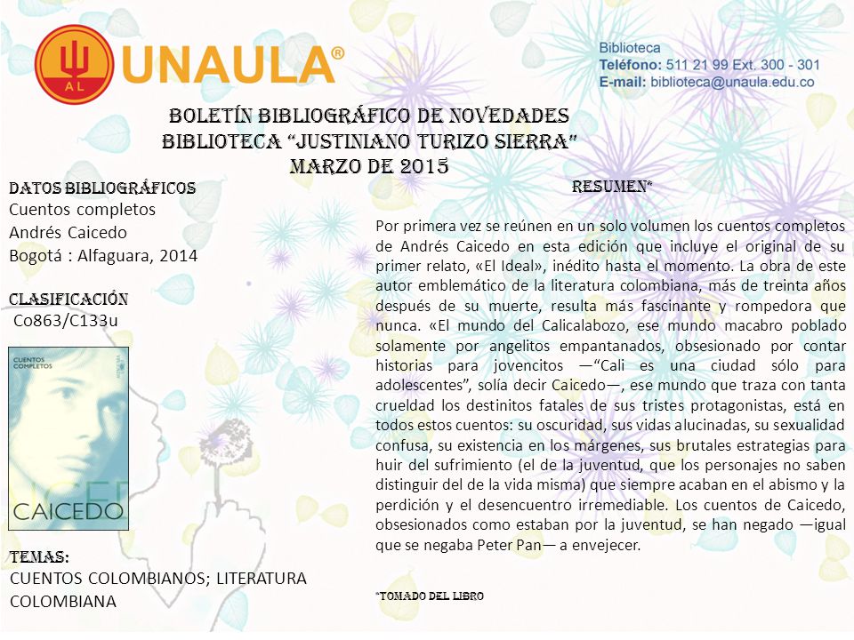 Boletín bibliográfico de novedades biblioteca JUSTINIANO TURIZO SIERRA MARZO DE 2015
