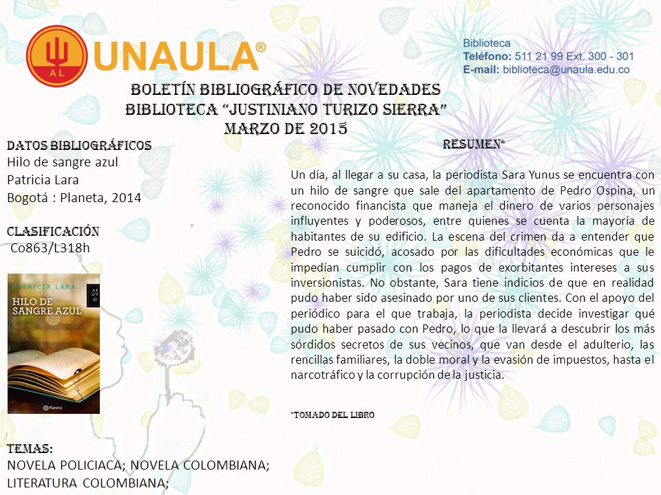 Boletín bibliográfico de novedades biblioteca JUSTINIANO TURIZO SIERRA MARZO de 2015