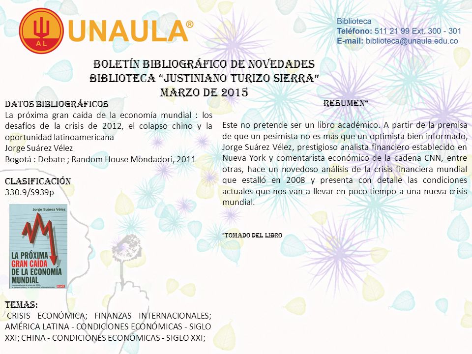 Boletín bibliográfico de novedades biblioteca JUSTINIANO TURIZO SIERRA MARZO DE 2015