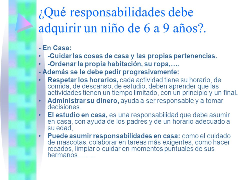 ¿Qué responsabilidades debe adquirir un niño de 6 a 9 años .