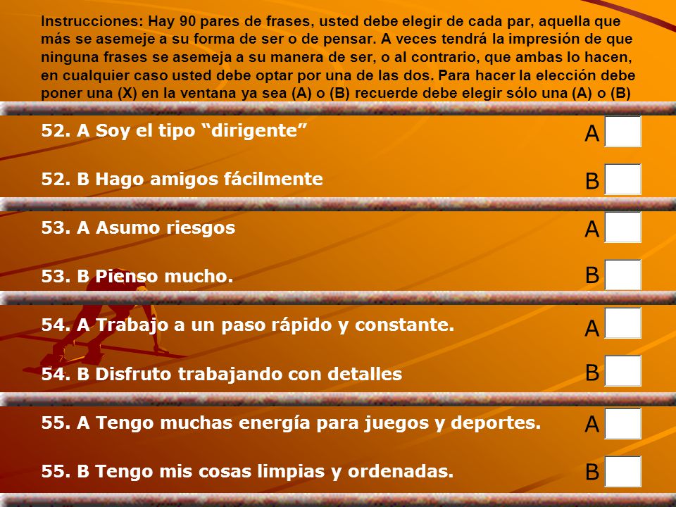 A B A B A B A B 52. A Soy el tipo dirigente