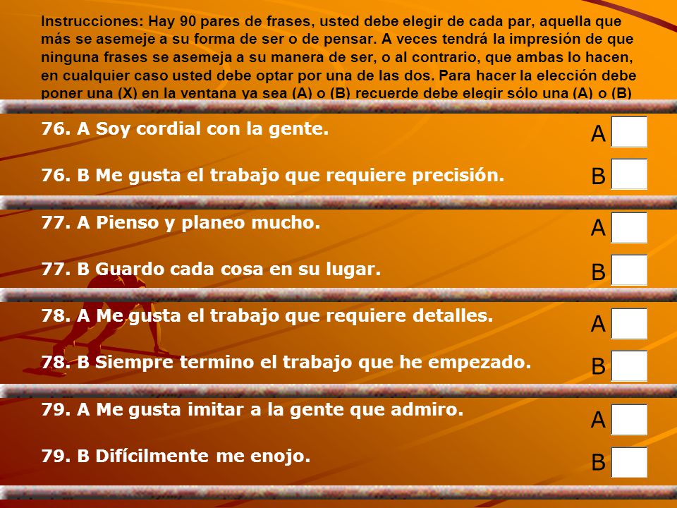 A B A B A B A B 76. A Soy cordial con la gente.