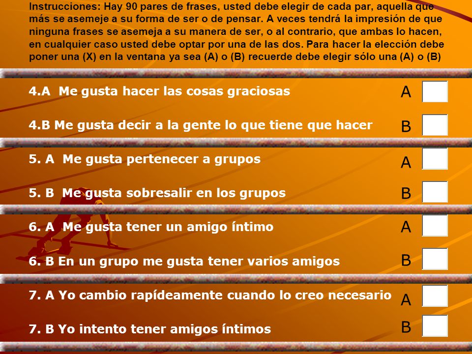 A B A B A B A B 4.A Me gusta hacer las cosas graciosas