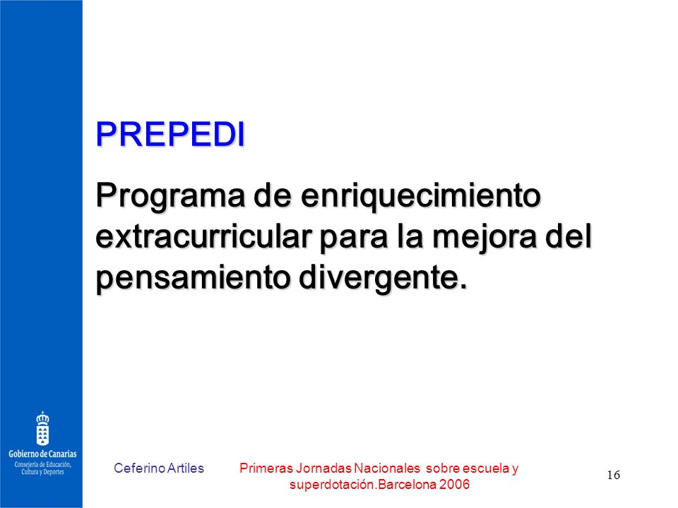 PREPEDI Programa de enriquecimiento extracurricular para la mejora del pensamiento divergente. Ceferino Artiles.
