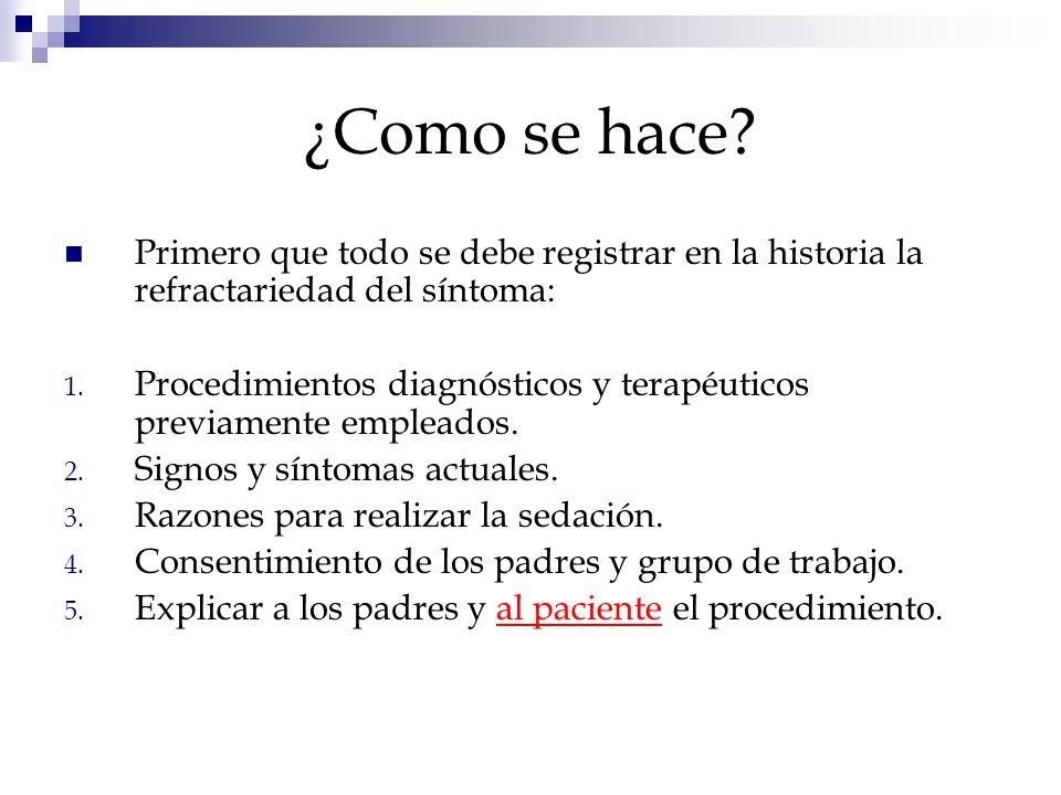 ¿Como se hace Primero que todo se debe registrar en la historia la refractariedad del síntoma: