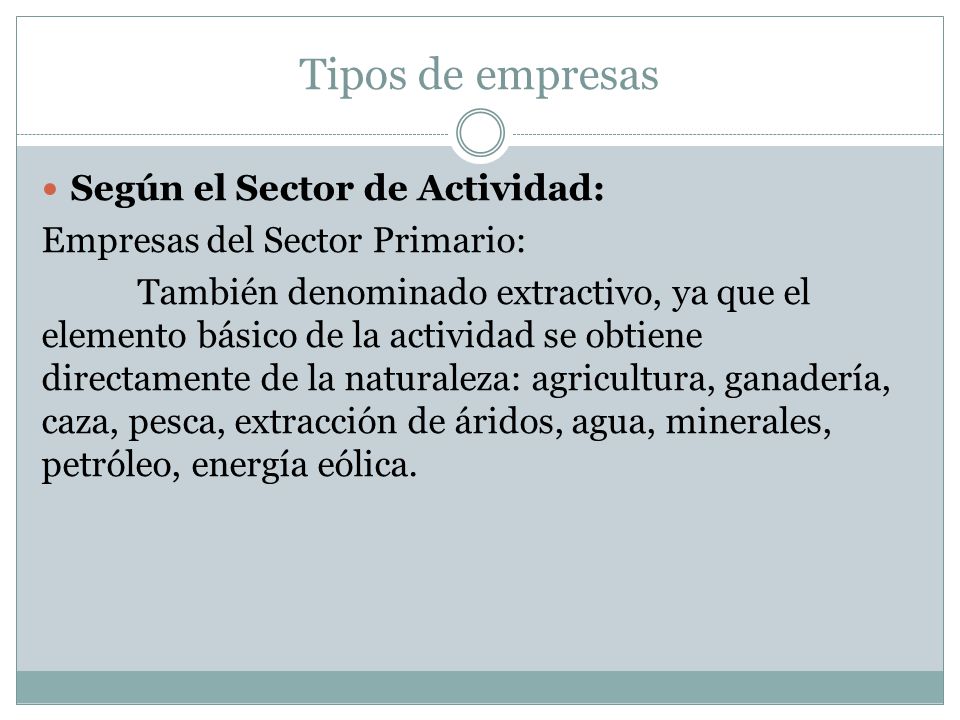 Tipos de empresas Según el Sector de Actividad: