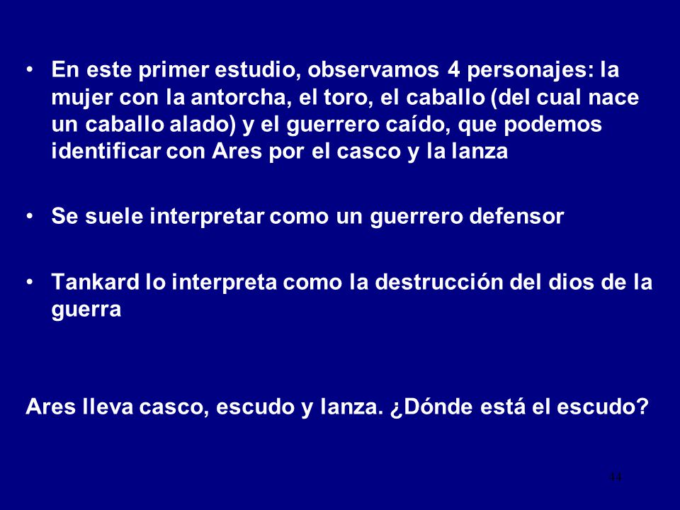 En este primer estudio, observamos 4 personajes: la mujer con la antorcha, el toro, el caballo (del cual nace un caballo alado) y el guerrero caído, que podemos identificar con Ares por el casco y la lanza