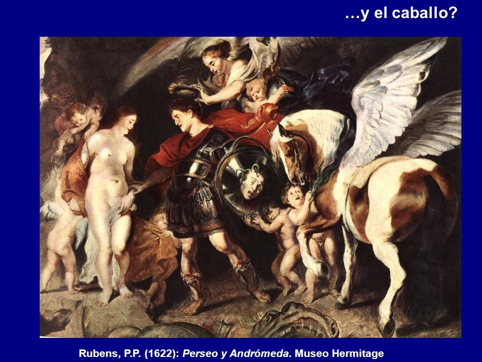 …y el caballo Rubens, P.P. (1622): Perseo y Andrómeda. Museo Hermitage