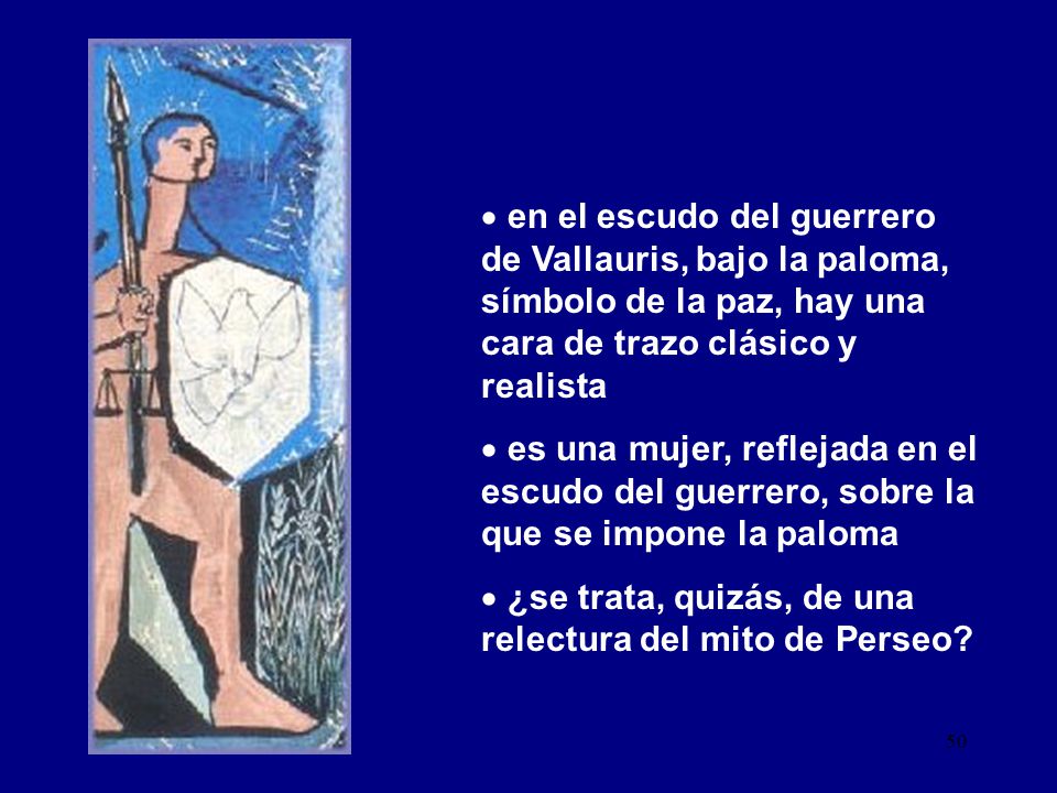 en el escudo del guerrero de Vallauris, bajo la paloma, símbolo de la paz, hay una cara de trazo clásico y realista