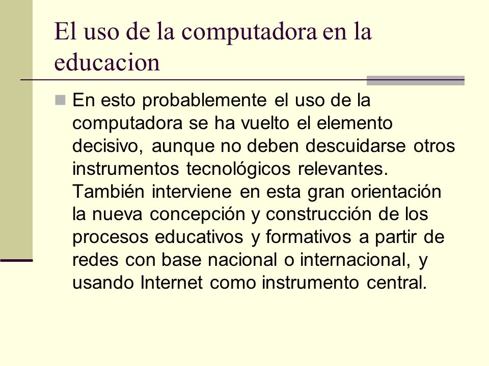 El uso de la computadora en la educacion