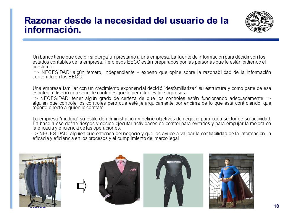 Razonar desde la necesidad del usuario de la información.
